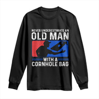 Funny Cornhole Player Long Sleeve Shirt Never Underestimate An Old Man With A Cornhole Bag