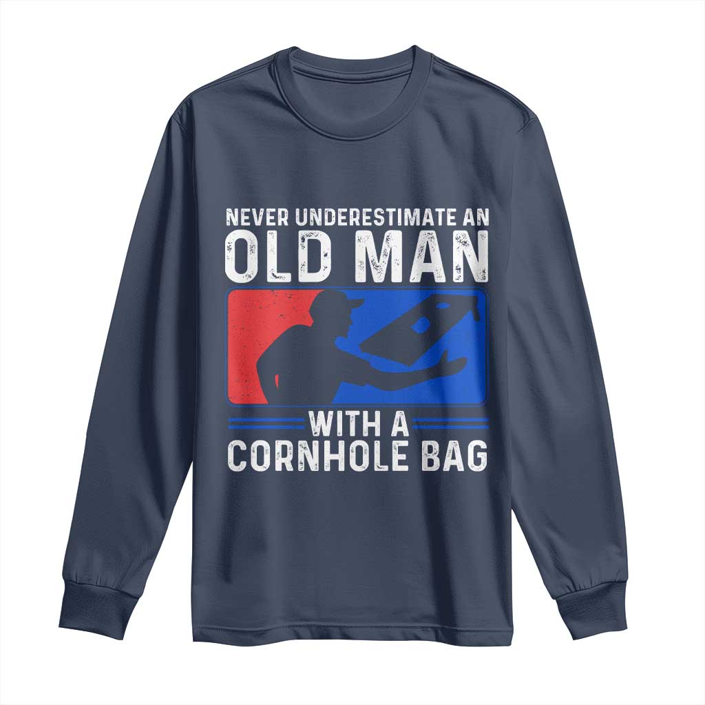 Funny Cornhole Player Long Sleeve Shirt Never Underestimate An Old Man With A Cornhole Bag