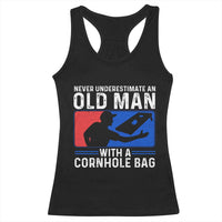 Funny Cornhole Player Racerback Tank Top Never Underestimate An Old Man With A Cornhole Bag
