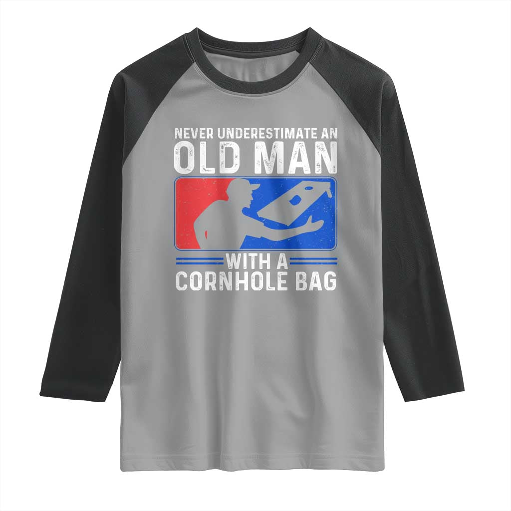 Funny Cornhole Player Raglan Shirt Never Underestimate An Old Man With A Cornhole Bag