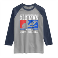 Funny Cornhole Player Raglan Shirt Never Underestimate An Old Man With A Cornhole Bag