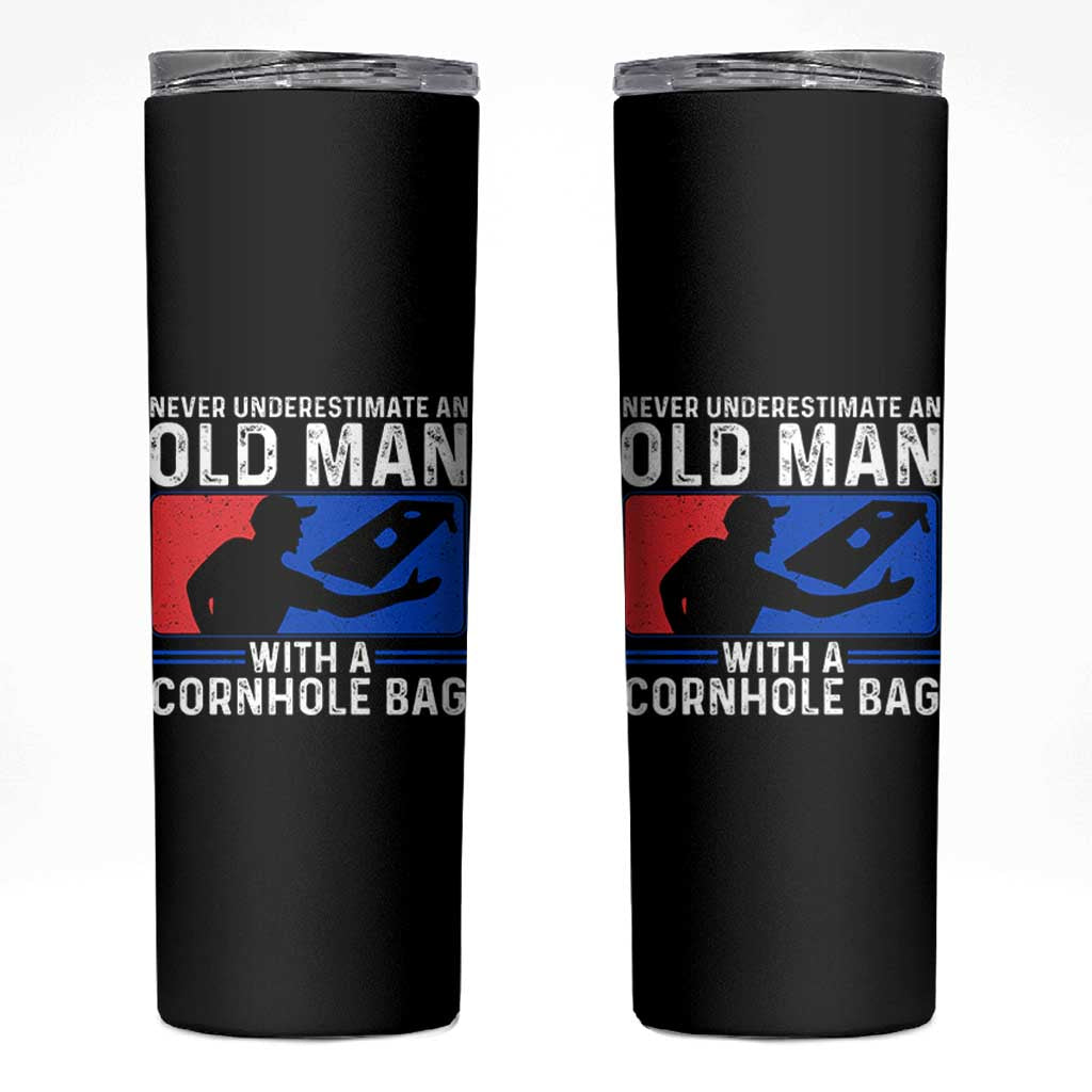 Funny Cornhole Player Skinny Tumbler Never Underestimate An Old Man With A Cornhole Bag