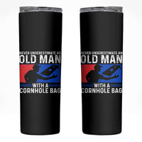 Funny Cornhole Player Skinny Tumbler Never Underestimate An Old Man With A Cornhole Bag