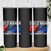 Funny Cornhole Player Skinny Tumbler Never Underestimate An Old Man With A Cornhole Bag