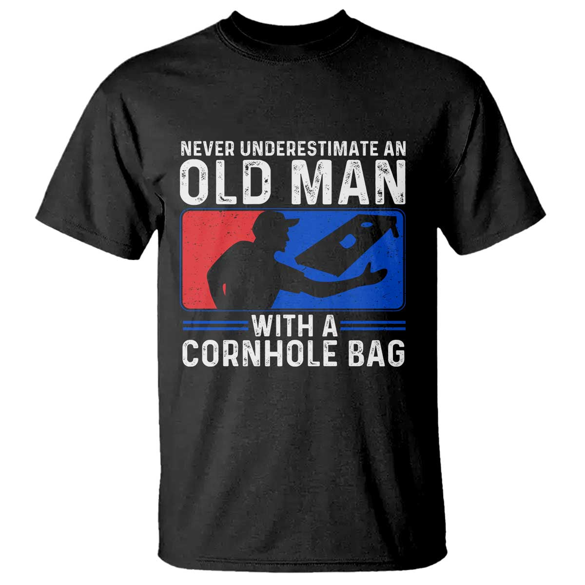 Funny Cornhole Player T Shirt Never Underestimate An Old Man With A Cornhole Bag