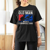 Funny Cornhole Player T Shirt For Women Never Underestimate An Old Man With A Cornhole Bag