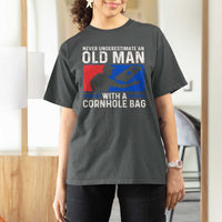 Funny Cornhole Player T Shirt For Women Never Underestimate An Old Man With A Cornhole Bag