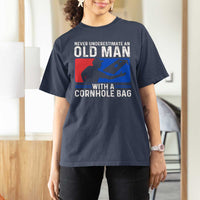 Funny Cornhole Player T Shirt For Women Never Underestimate An Old Man With A Cornhole Bag