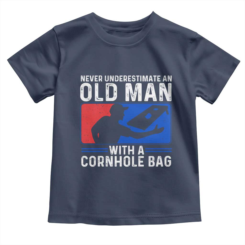 Funny Cornhole Player Toddler T Shirt Never Underestimate An Old Man With A Cornhole Bag