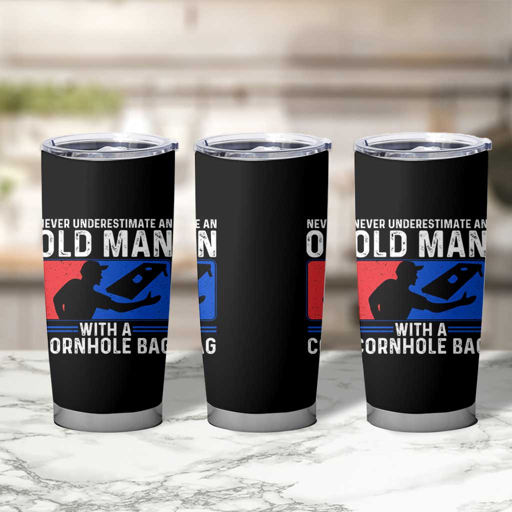Funny Cornhole Player Tumbler Cup Never Underestimate An Old Man With A Cornhole Bag