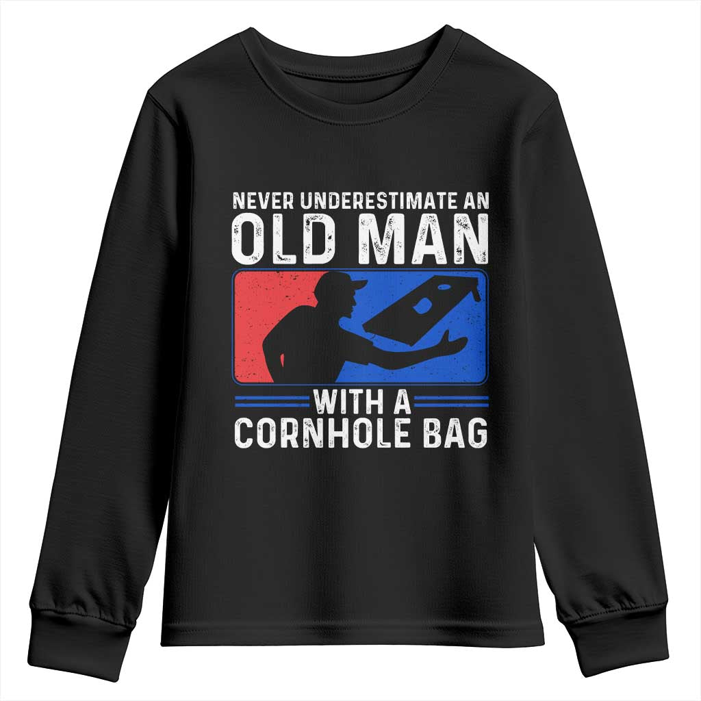 Funny Cornhole Player Youth Sweatshirt Never Underestimate An Old Man With A Cornhole Bag