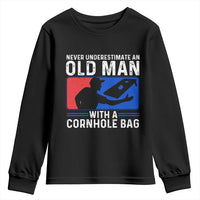 Funny Cornhole Player Youth Sweatshirt Never Underestimate An Old Man With A Cornhole Bag