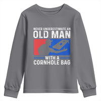 Funny Cornhole Player Youth Sweatshirt Never Underestimate An Old Man With A Cornhole Bag