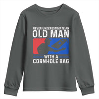 Funny Cornhole Player Youth Sweatshirt Never Underestimate An Old Man With A Cornhole Bag