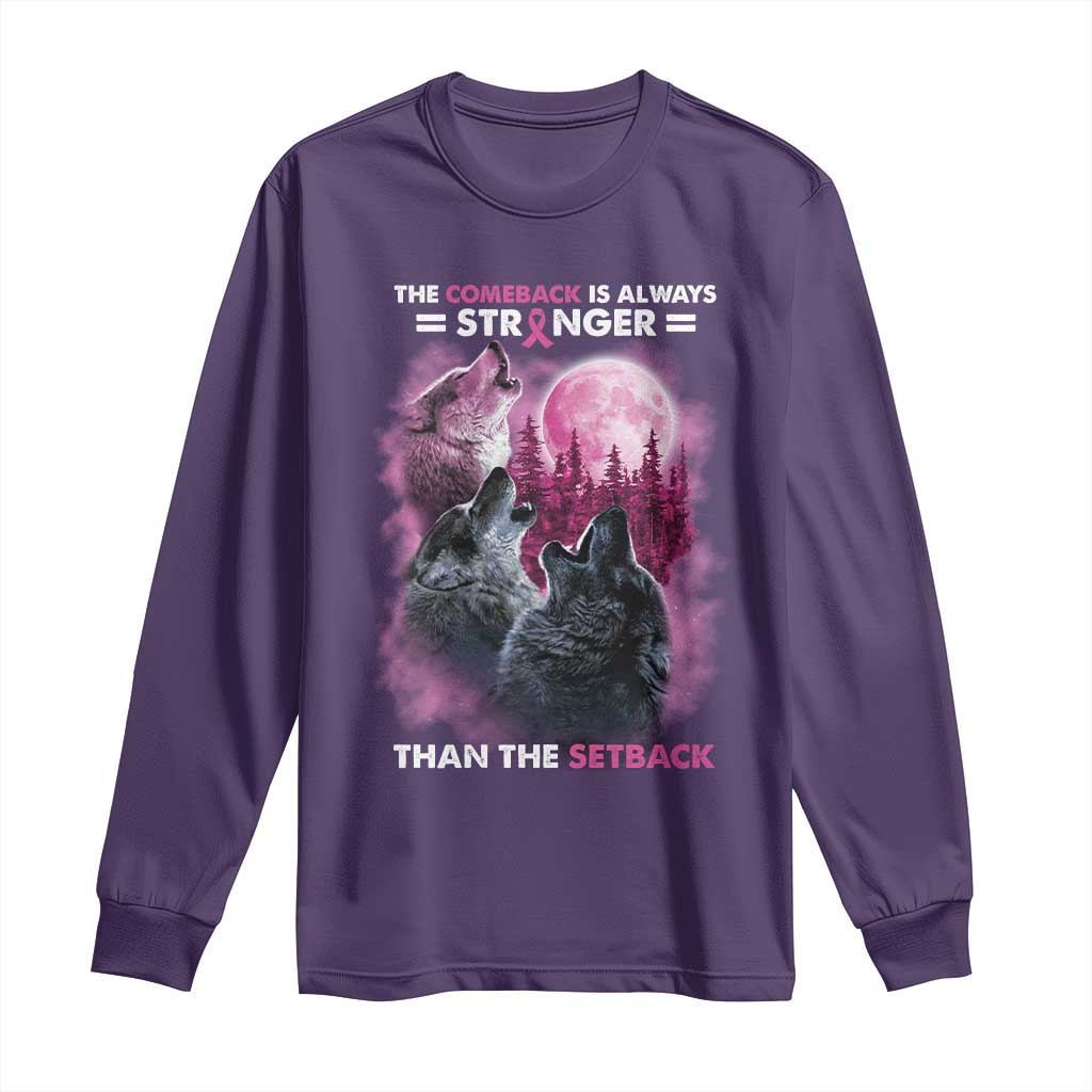 Pink Breast Cancer Long Sleeve Shirt Pink Ribbon Comeback Stronger Than Setback Wolf Moon - Wonder Print Shop