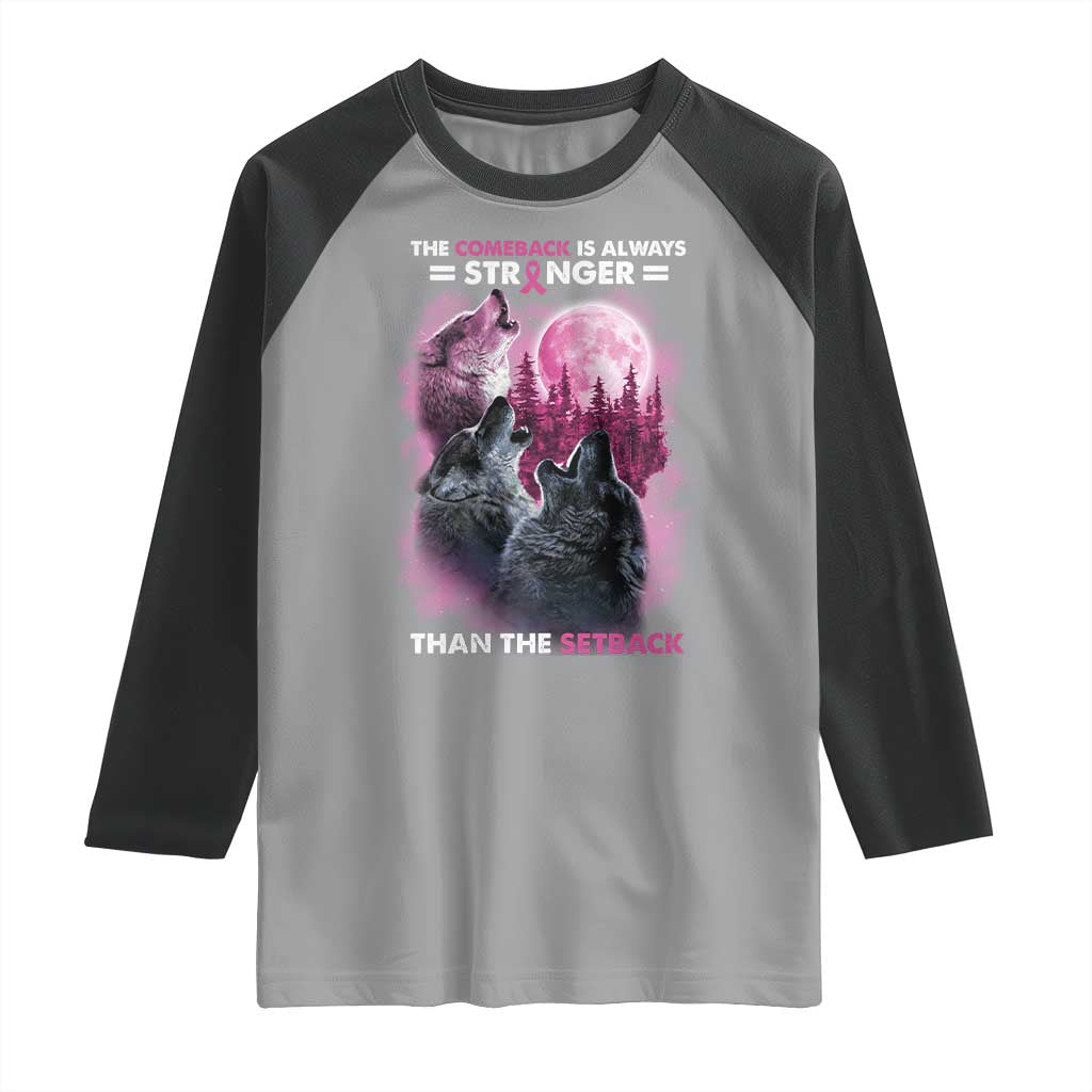Pink Breast Cancer Raglan Shirt Pink Ribbon Comeback Stronger Than Setback Wolf Moon - Wonder Print Shop