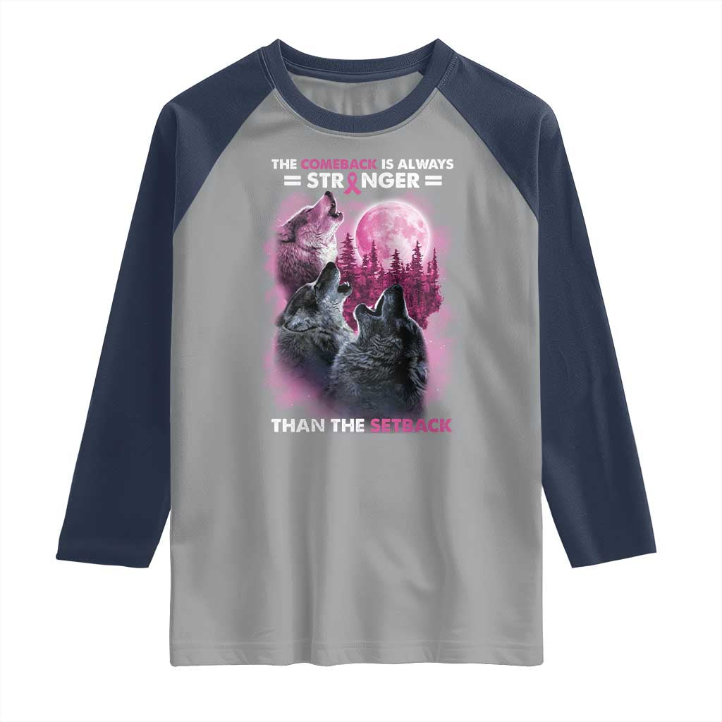 Pink Breast Cancer Raglan Shirt Pink Ribbon Comeback Stronger Than Setback Wolf Moon - Wonder Print Shop