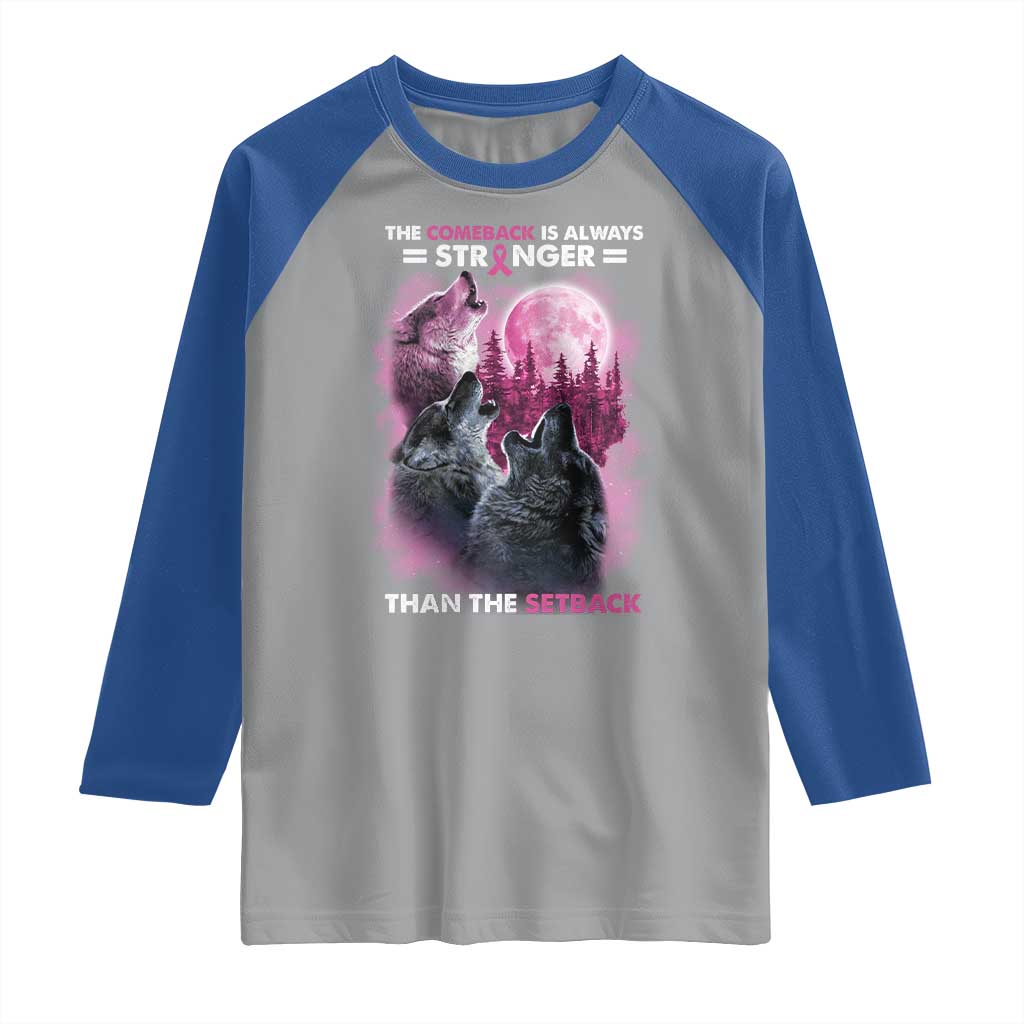 Pink Breast Cancer Raglan Shirt Pink Ribbon Comeback Stronger Than Setback Wolf Moon - Wonder Print Shop