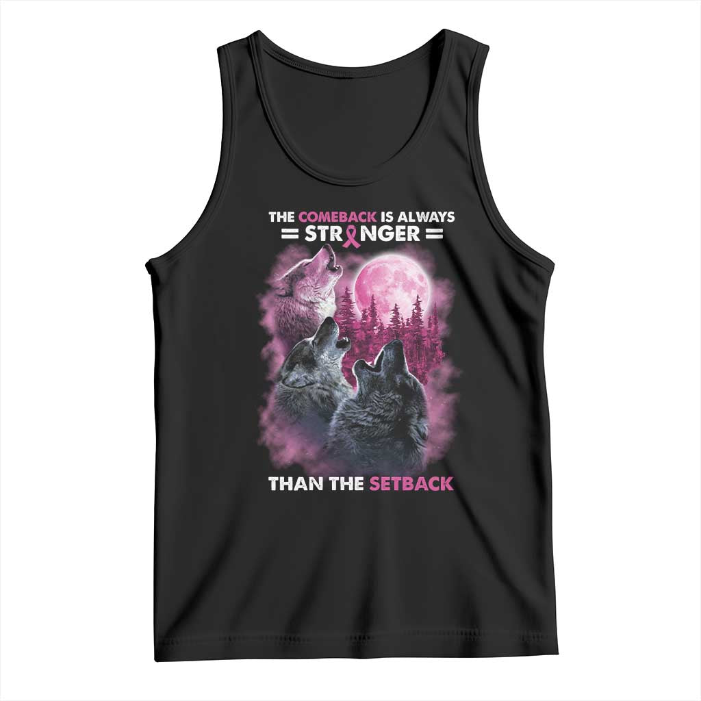 Pink Breast Cancer Tank Top Pink Ribbon Comeback Stronger Than Setback Wolf Moon - Wonder Print Shop