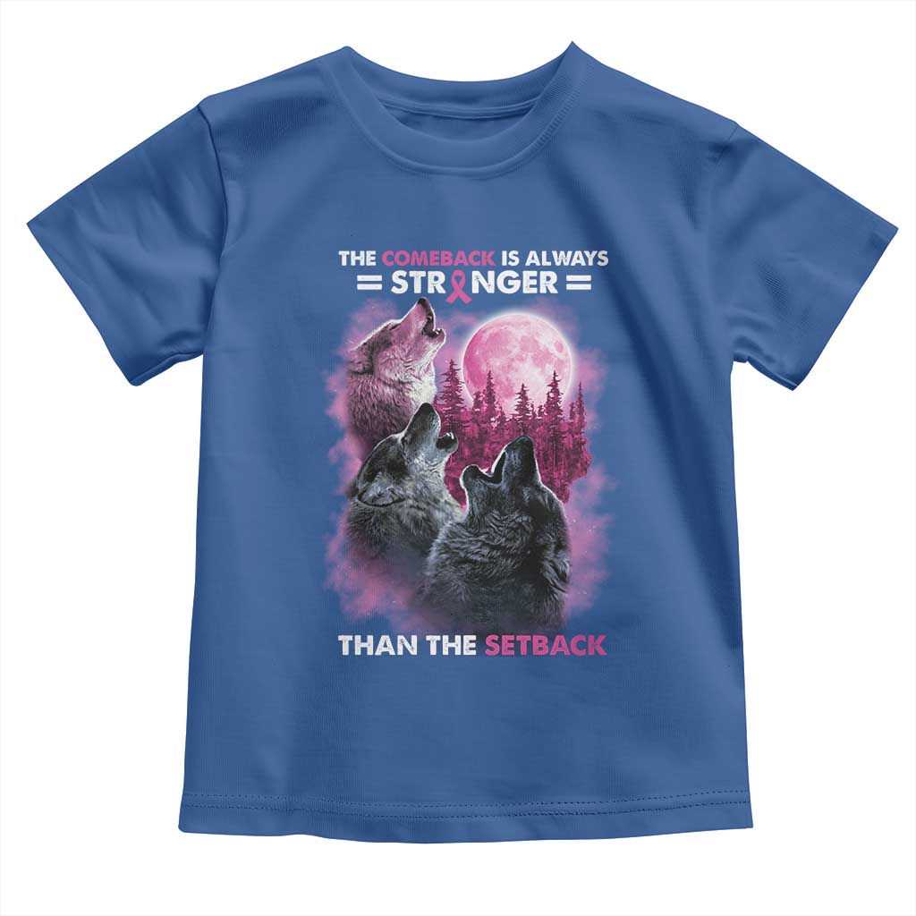 Pink Breast Cancer Toddler T Shirt Pink Ribbon Comeback Stronger Than Setback Wolf Moon - Wonder Print Shop
