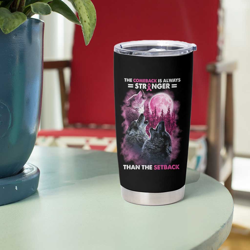 Pink Breast Cancer Tumbler Cup Pink Ribbon Comeback Stronger Than Setback Wolf Moon - Wonder Print Shop