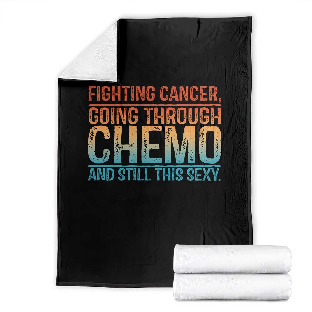 Funny Cancer Fighter Throw Blanket Inspirational Quote Chemo Patient Gift - Wonder Print Shop