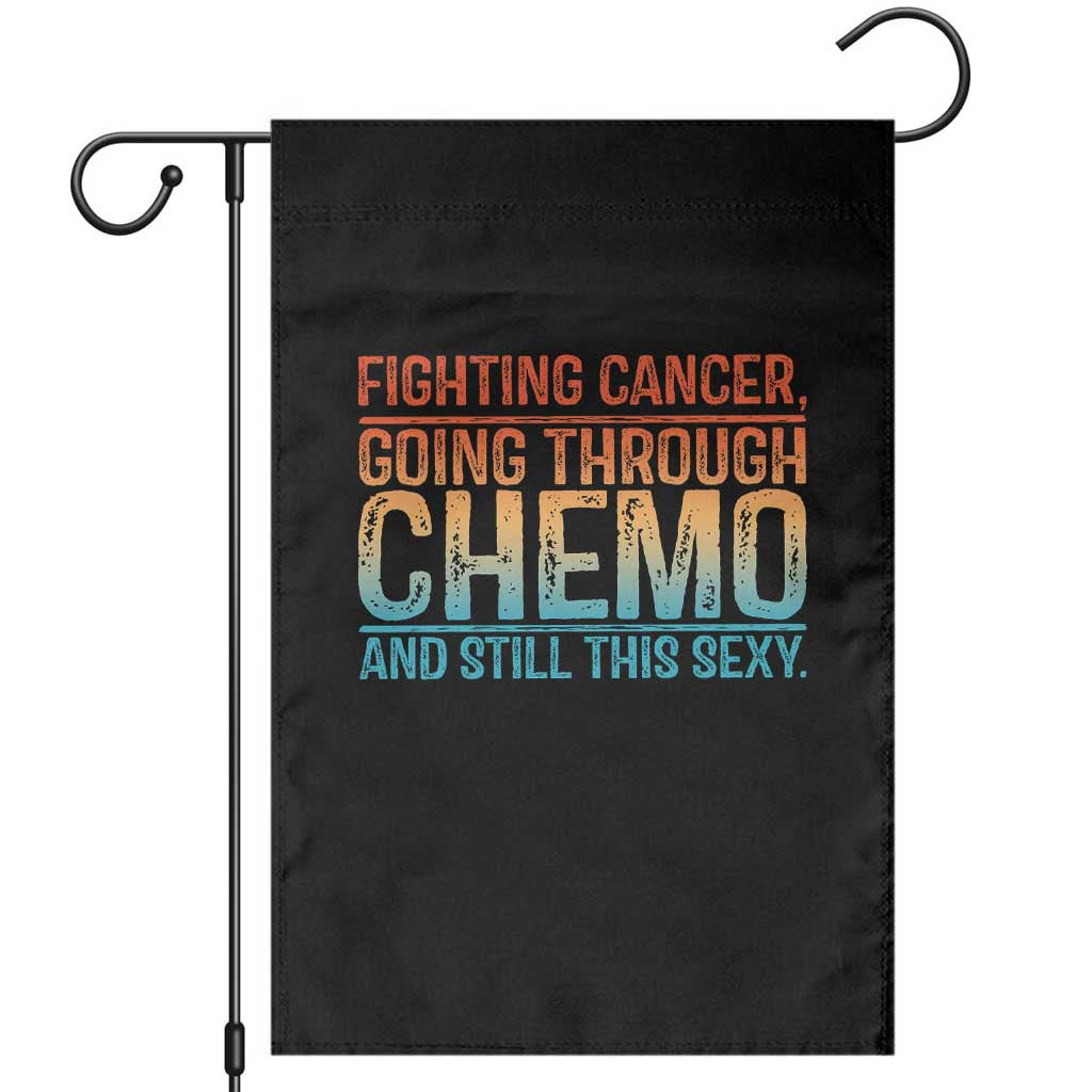 Funny Cancer Fighter Garden Flag Inspirational Quote Chemo Patient Gift - Wonder Print Shop