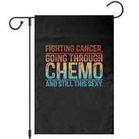 Funny Cancer Fighter Garden Flag Inspirational Quote Chemo Patient Gift - Wonder Print Shop