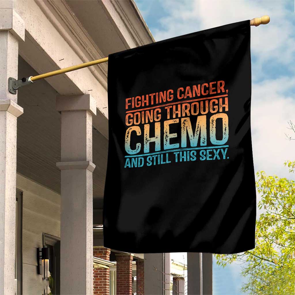 Funny Cancer Fighter Garden Flag Inspirational Quote Chemo Patient Gift - Wonder Print Shop