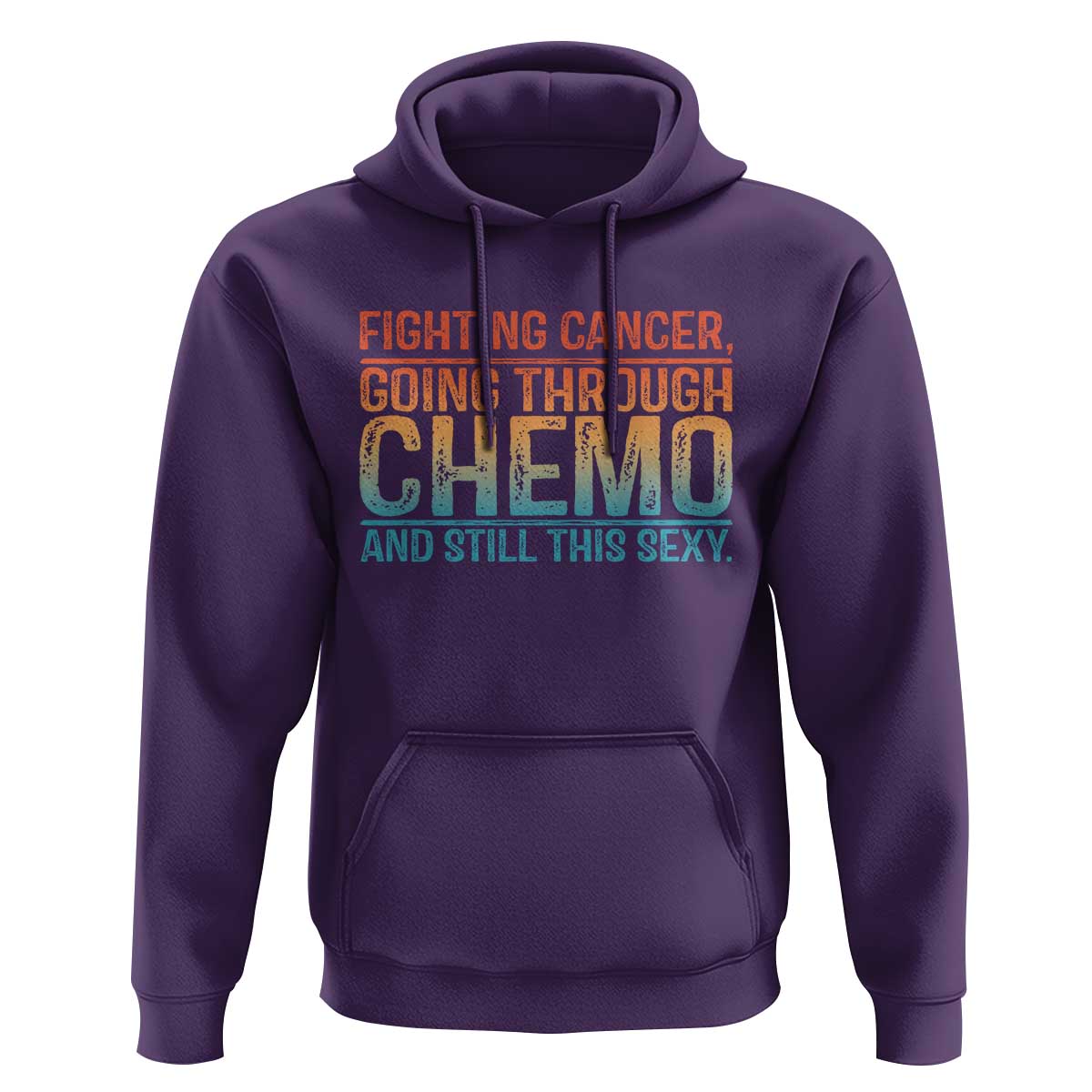 Funny Cancer Fighter Hoodie Inspirational Quote Chemo Patient Gift - Wonder Print Shop