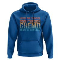Funny Cancer Fighter Hoodie Inspirational Quote Chemo Patient Gift - Wonder Print Shop