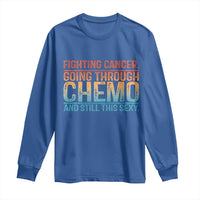 Funny Cancer Fighter Long Sleeve Shirt Inspirational Quote Chemo Patient Gift - Wonder Print Shop