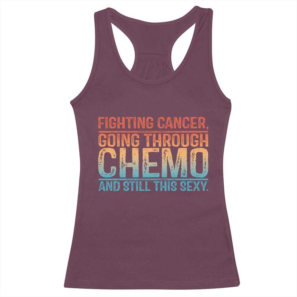 Funny Cancer Fighter Racerback Tank Top Inspirational Quote Chemo Patient Gift - Wonder Print Shop