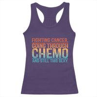Funny Cancer Fighter Racerback Tank Top Inspirational Quote Chemo Patient Gift - Wonder Print Shop