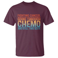 Funny Cancer Fighter T Shirt Inspirational Quote Chemo Patient Gift - Wonder Print Shop