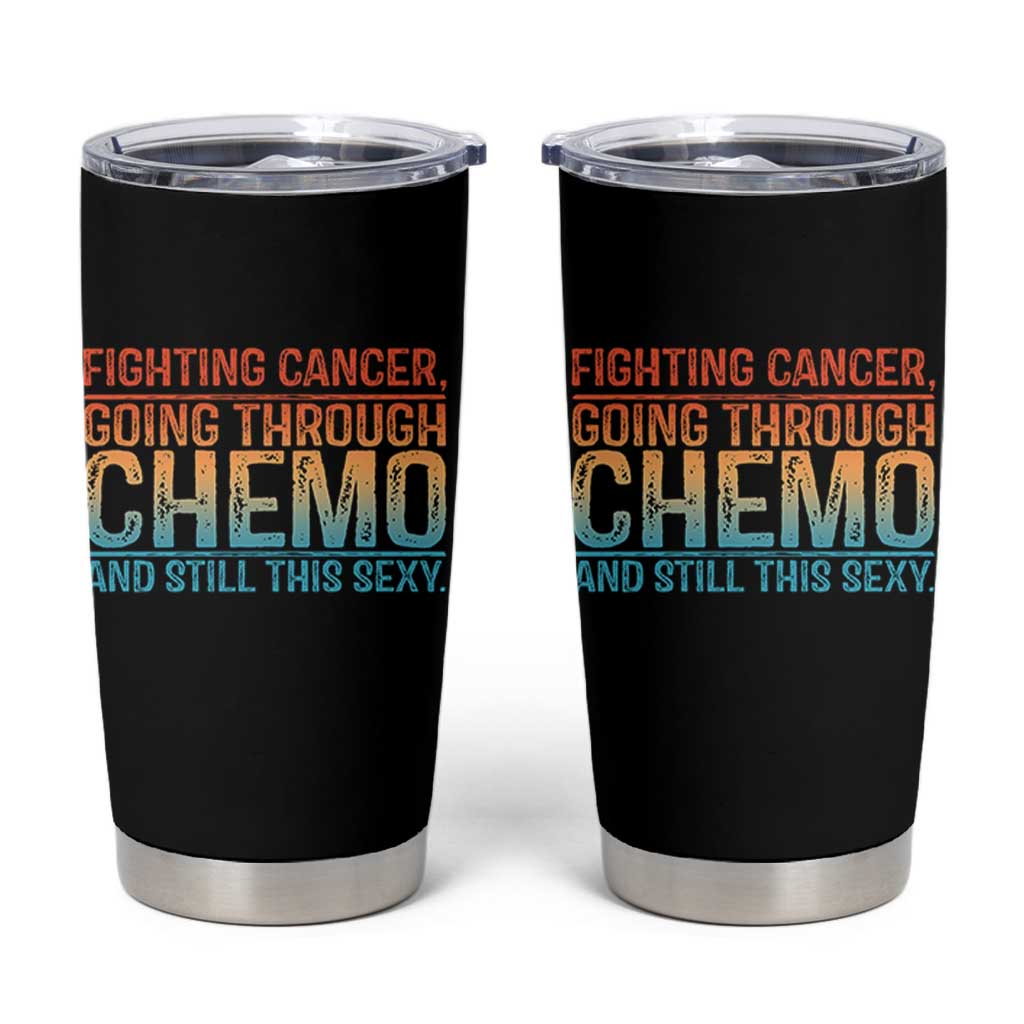 Funny Cancer Fighter Tumbler Cup Inspirational Quote Chemo Patient Gift - Wonder Print Shop