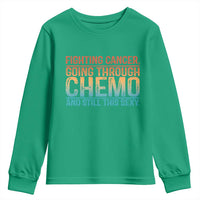 Funny Cancer Fighter Youth Sweatshirt Inspirational Quote Chemo Patient Gift - Wonder Print Shop