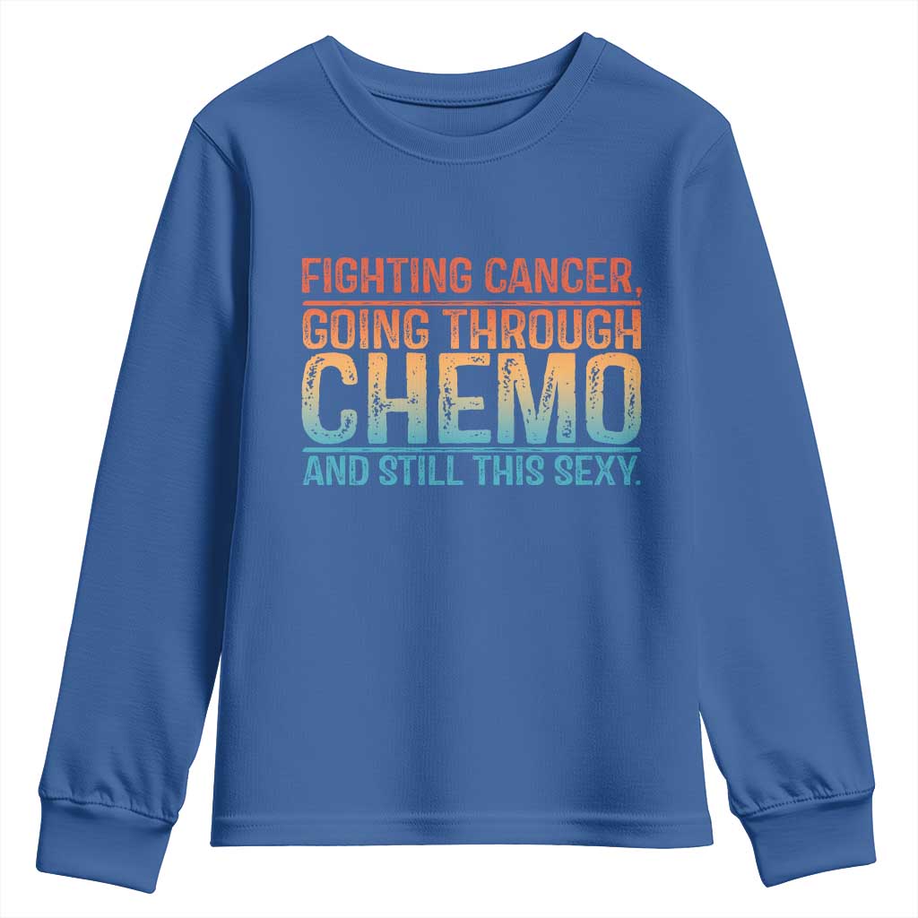 Funny Cancer Fighter Youth Sweatshirt Inspirational Quote Chemo Patient Gift - Wonder Print Shop