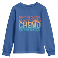 Funny Cancer Fighter Youth Sweatshirt Inspirational Quote Chemo Patient Gift - Wonder Print Shop