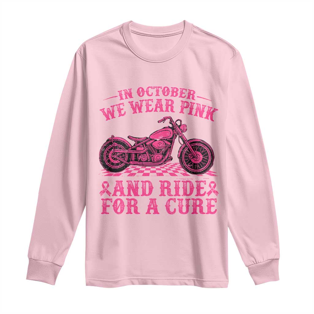 Breast Cancer Motorcycle Long Sleeve Shirt In October We Wear Pink Ride For A Cure - Wonder Print Shop