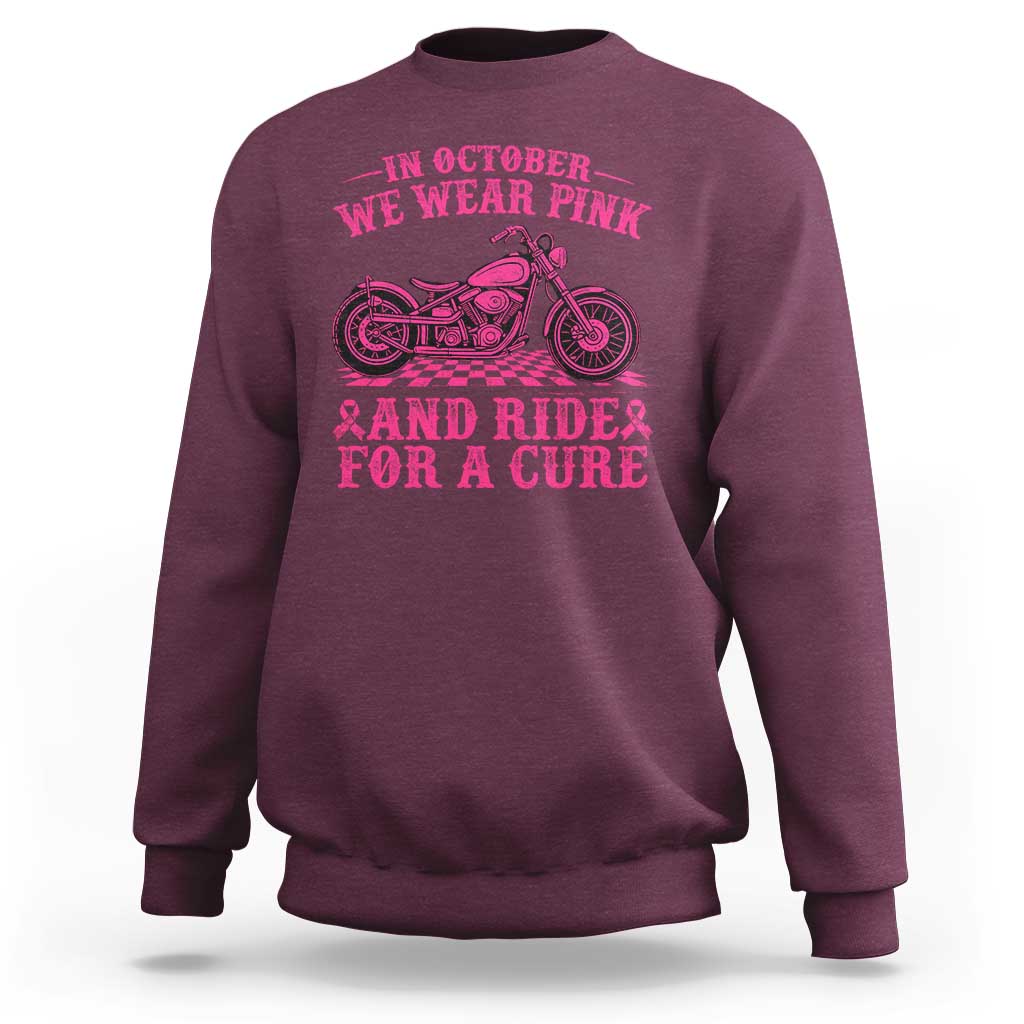 Breast Cancer Motorcycle Sweatshirt In October We Wear Pink Ride For A Cure - Wonder Print Shop
