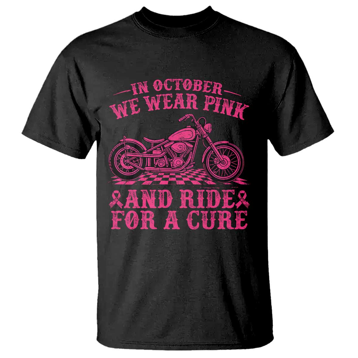 Breast Cancer Motorcycle T Shirt In October We Wear Pink Ride For A Cure - Wonder Print Shop