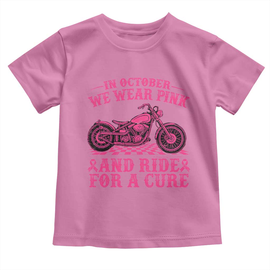 Breast Cancer Motorcycle Toddler T Shirt In October We Wear Pink Ride For A Cure - Wonder Print Shop