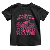 Breast Cancer Motorcycle Toddler T Shirt In October We Wear Pink Ride For A Cure - Wonder Print Shop