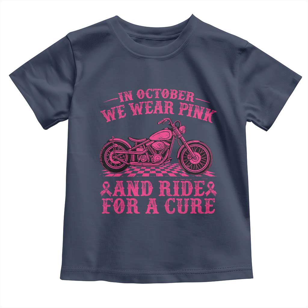 Breast Cancer Motorcycle Toddler T Shirt In October We Wear Pink Ride For A Cure - Wonder Print Shop
