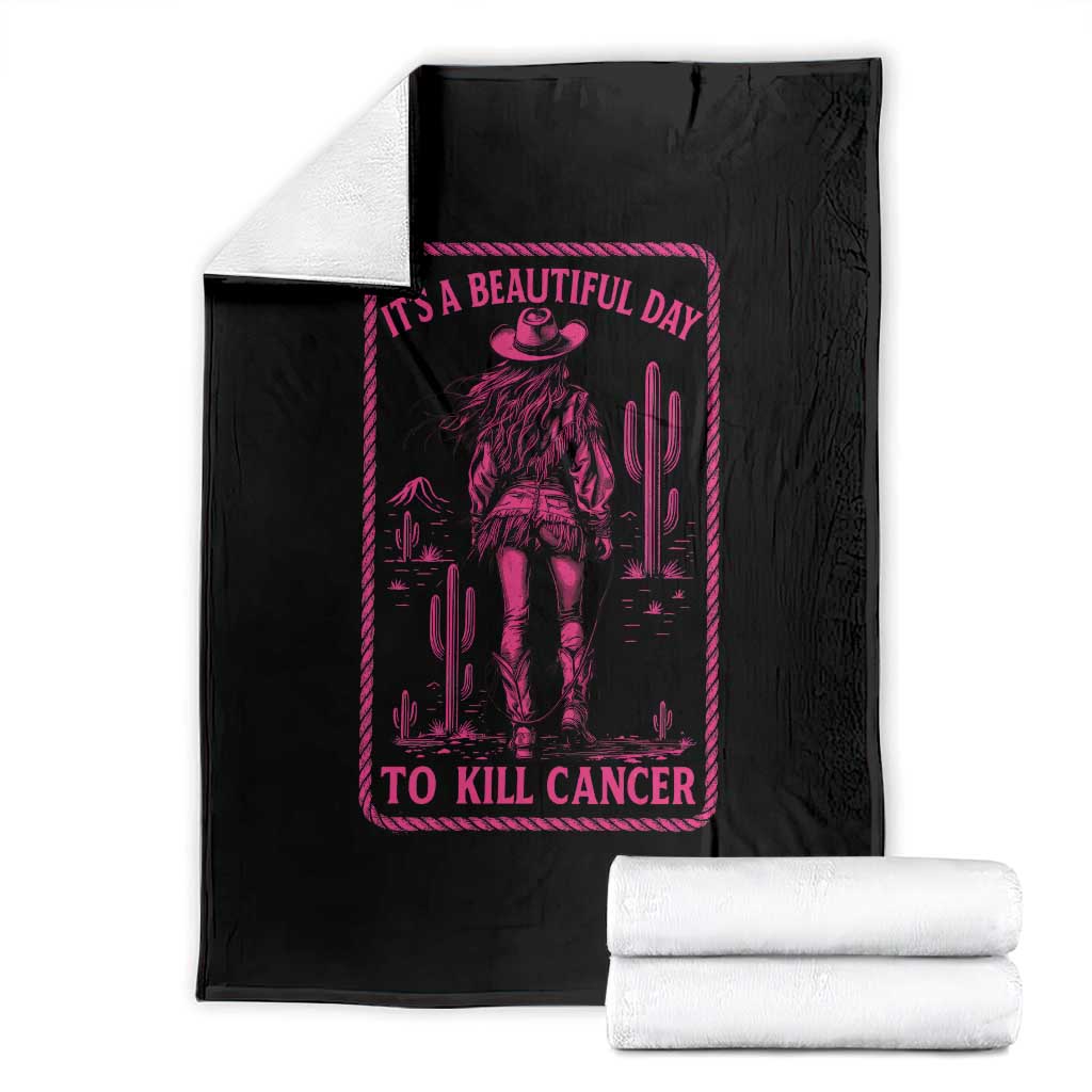 Cowgirl Breast Cancer Throw Blanket Beautiful Day To Kill Cancer Vintage Western Pink - Wonder Print Shop