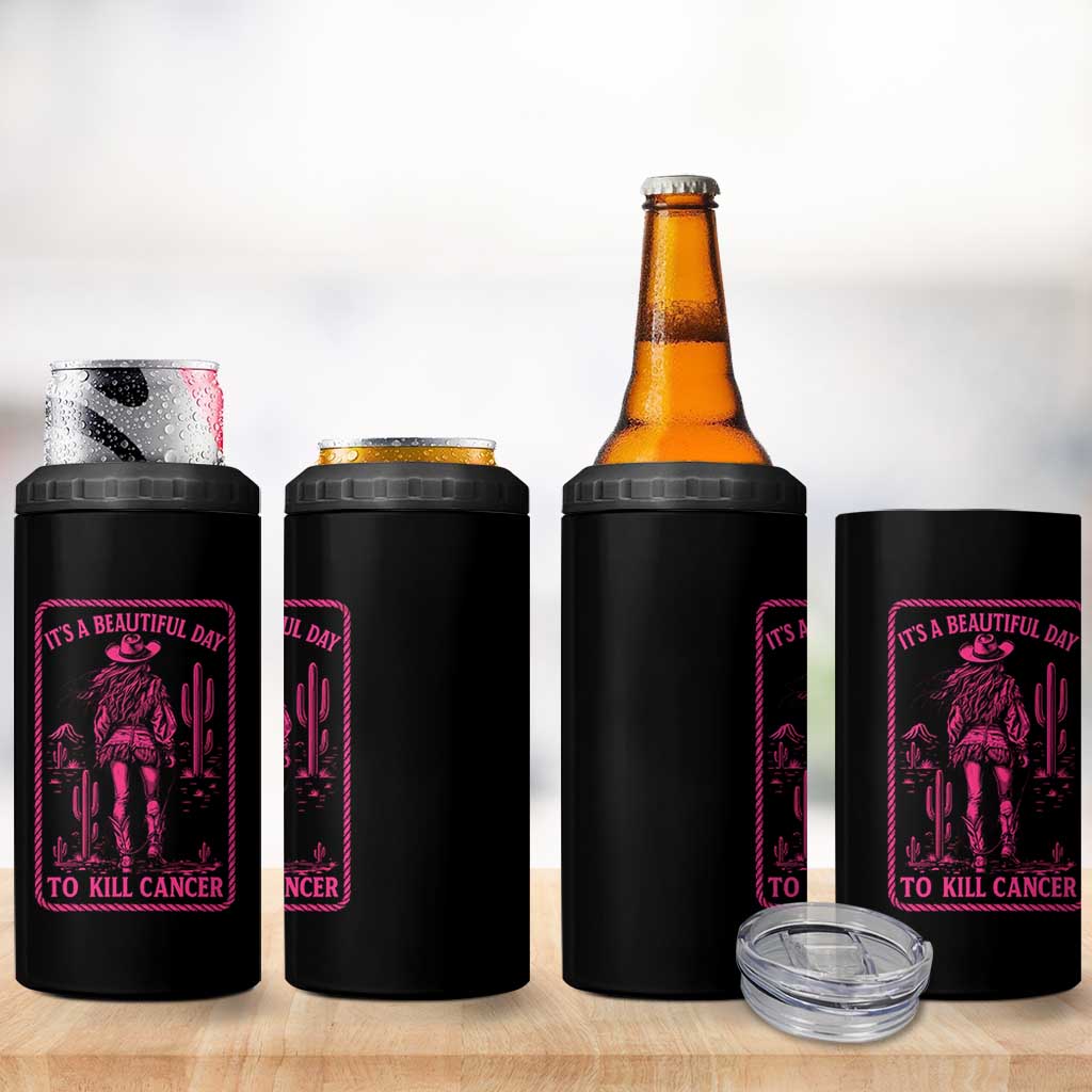 Cowgirl Breast Cancer 4 in 1 Can Cooler Tumbler Beautiful Day To Kill Cancer Vintage Western Pink - Wonder Print Shop