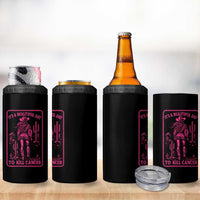 Cowgirl Breast Cancer 4 in 1 Can Cooler Tumbler Beautiful Day To Kill Cancer Vintage Western Pink - Wonder Print Shop