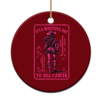 Cowgirl Breast Cancer Ceramic Ornament Beautiful Day To Kill Cancer Vintage Western Pink - Wonder Print Shop
