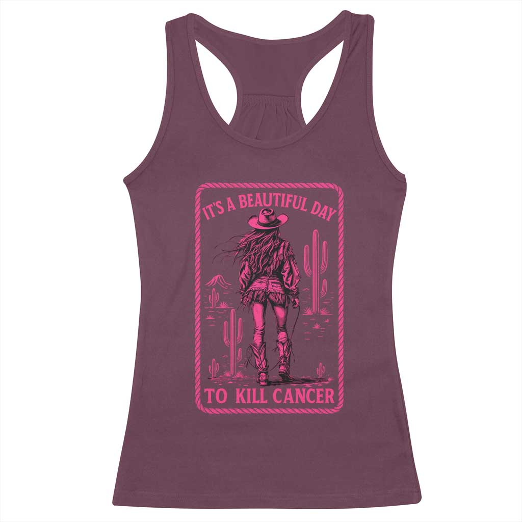 Cowgirl Breast Cancer Racerback Tank Top Beautiful Day To Kill Cancer Vintage Western Pink - Wonder Print Shop